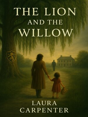 cover image of The Lion and the Willow
